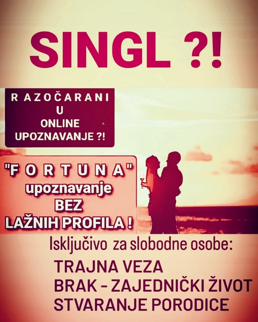 “FORTUNA”-isključivo ZA TRAJNU VEZU, BRAK, PORODICU